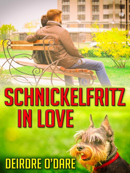 Title details for Schnickelfritz in Love by Deirdre O'Dare - Available